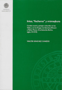 Inkas, "flecheros" y mitmaqkuna