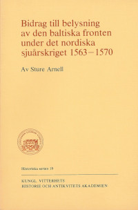 Bidrag till belysning av den baltiska fronten under det nordiska sjuårskriget 1563-1570