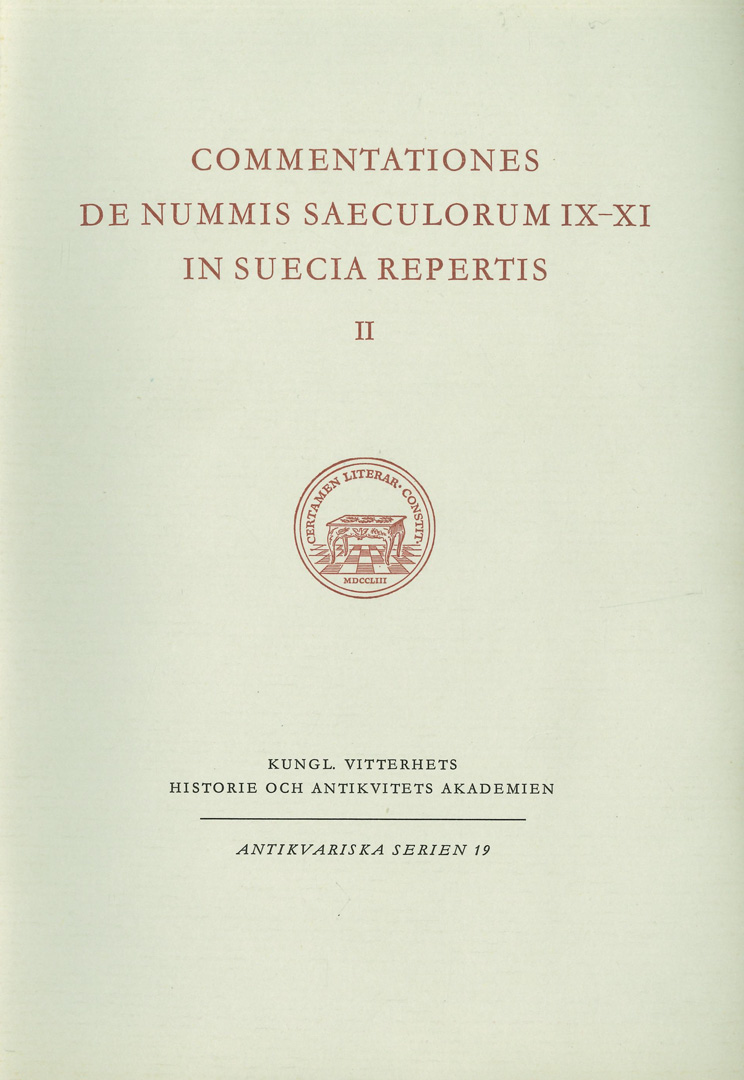 Commentationes de nummis saeculorum IX-XI in Suecia repertis